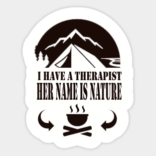 i Have therapist her name is nature - camping, hiking, outdoor recreation, adventure Sticker